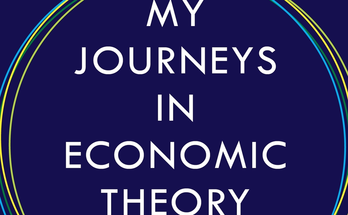 my journeys in economic theory